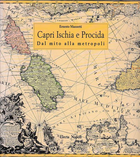 Capri Ischia e Procida dal mito alla metropoli