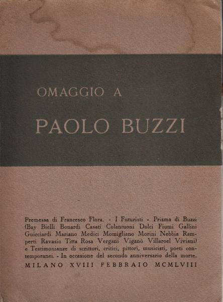 Omaggio a Paolo Buzzi: Milano 1958., In occasione del secondo …