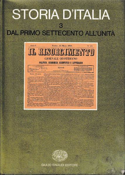 STORIA D'ITALIA. 3. dal primo settecento all'unità