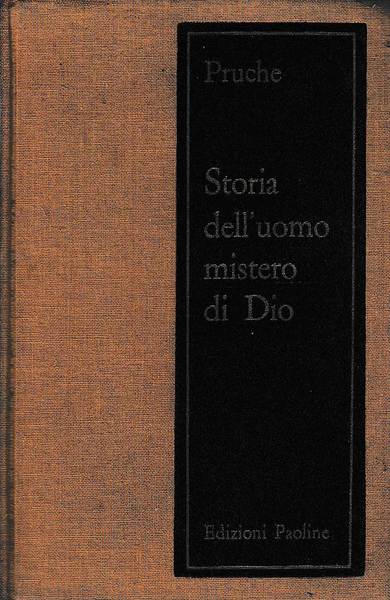 Storia dell'uomo mistero di Dio