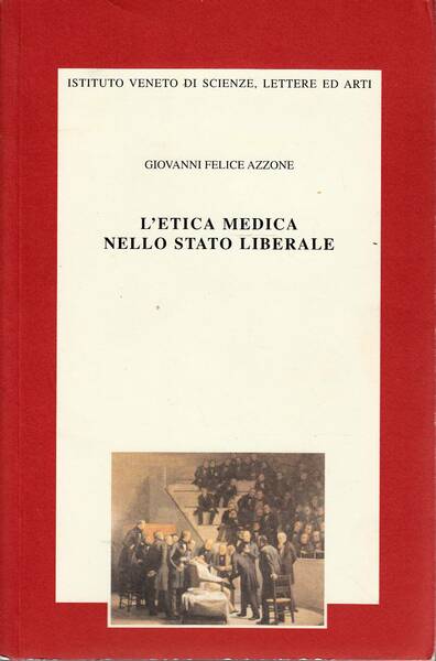 L'etica medica nello stato liberale. Il rispetto della dignità umana …