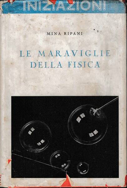 Le maraviglie della fisica
