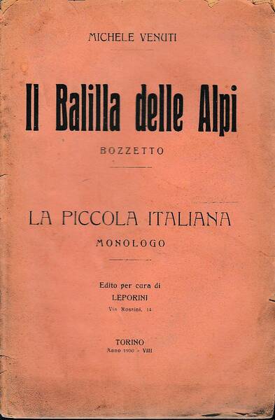Il Balilla delle Alpi (bozzetto) - La piccola italiana (monologo)