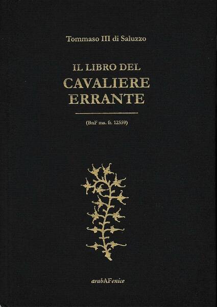 Tommaso III di Saluzzo, Il Libro del Cavaliere Errante (BnF …