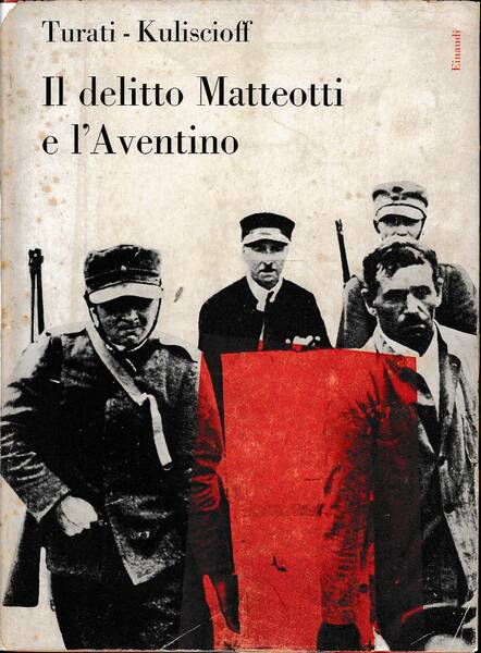 Il delitto Matteotti e l'Aventino