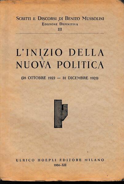 L'inizio della nuova politica (28 ottobre 1922 - 31 dicembre …