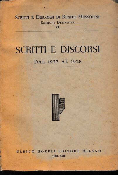 Scritti e discorsi. Dal 1927 al 1928