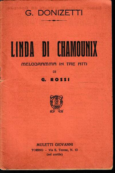 Linda di Chamounix Melodramma in tre atti