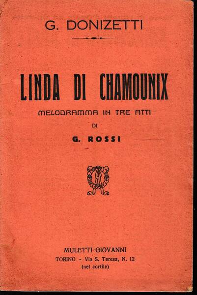 Linda di Chamounix Melodramma in tre atti