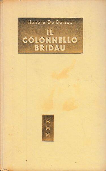 il Colonnello Bridau (Un ménage de garcon)