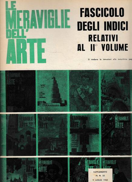 Le meraviglie dell'arte. Fascicolo degli indici relativi al II volume. …