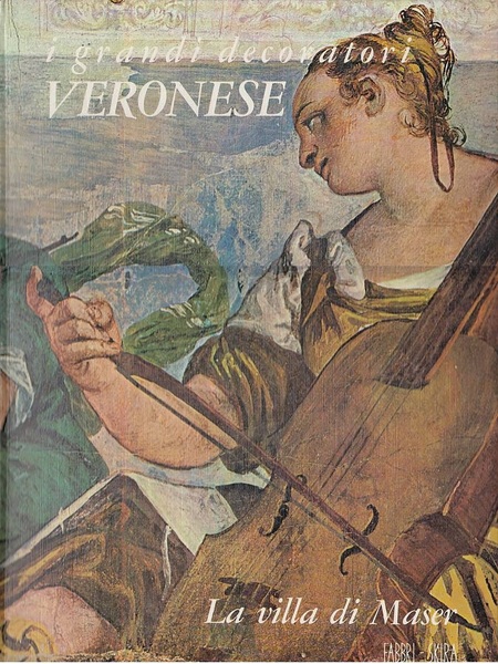 I grandi decoratori 8 - Veronese. La villa di Maser