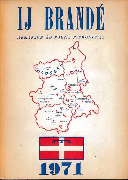 IJ BRANDÉ. Armanach ëd poesìa piemontèisa 1971.