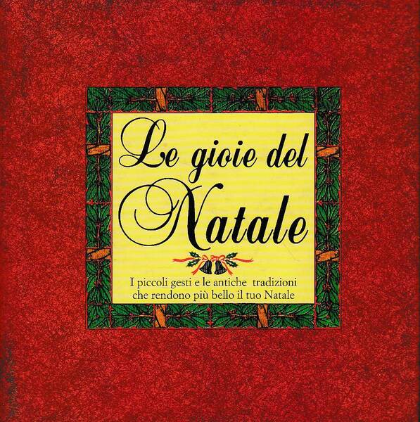 Le gioie del Natale - I piccoli gesti e le …