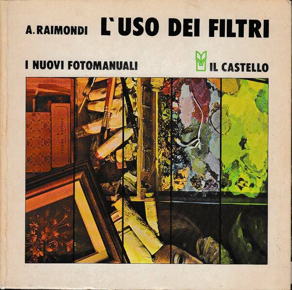 I NUOVI FOTOMANUALI - L'USO DEI FILTRI