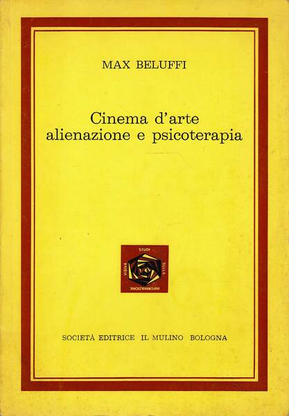 Cinema d'arte alienazione e psicoterapia