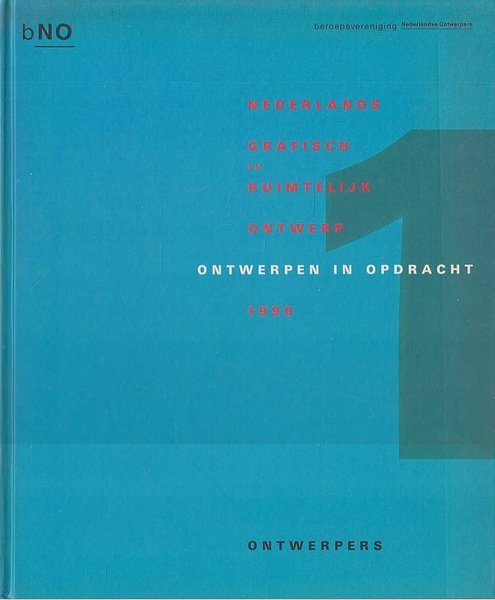 Ontwerpen in opdracht: Nederlands grafisch en ruimtelijk ontwerp 1990