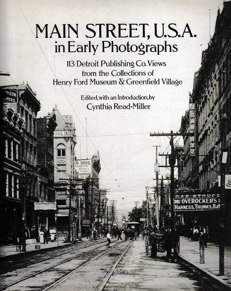 Main Street, U.S.A. In Early Photographs 113 Detroit Publishing Company …