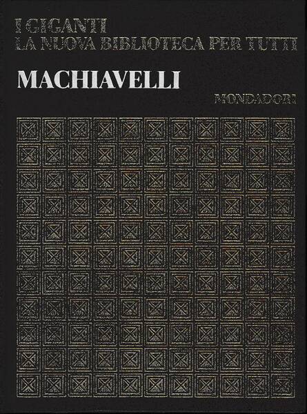 NICCOLO' MACHIAVELLI. I Giganti n. 4.