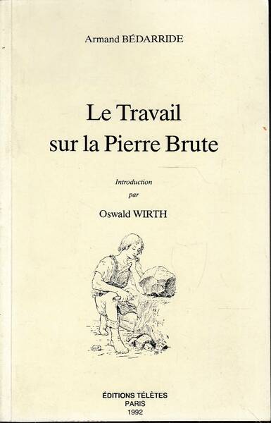 Le travail sur la pierre brute - Introduction par Oswald …