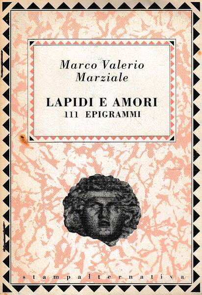 Lapidi e Amori 111 Epigrammi