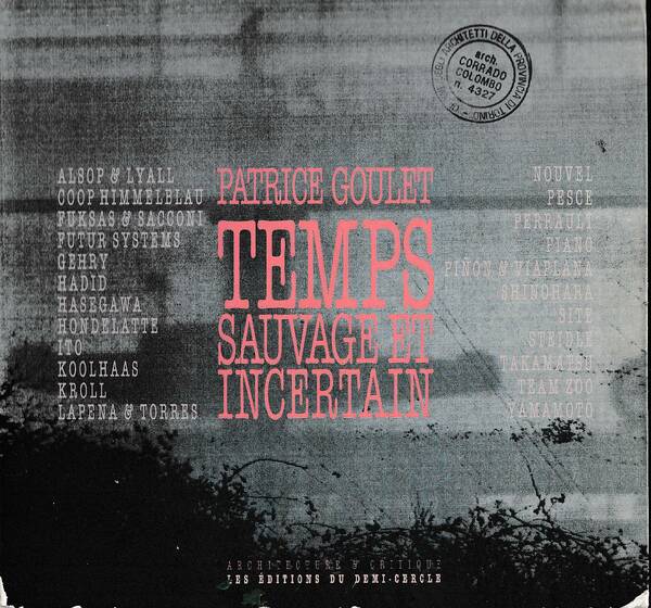 Temps sauvage et incertain: anthologie