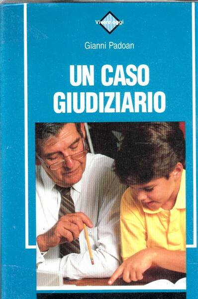 UN CASO GIUDIZIARIO