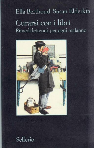 Curarsi con i libri. Rimedi letterari per ogni malanno