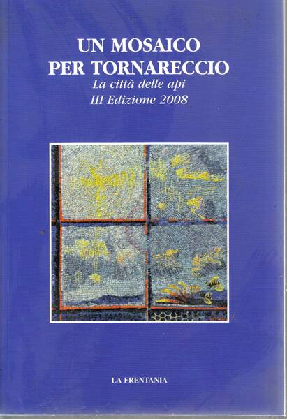 Un mosaico per Tornareccio - La città delle api