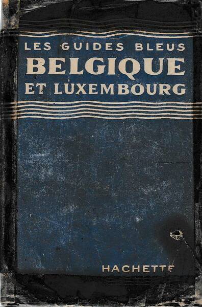 Belgique et Luxembourg - Les Guides Bleus.