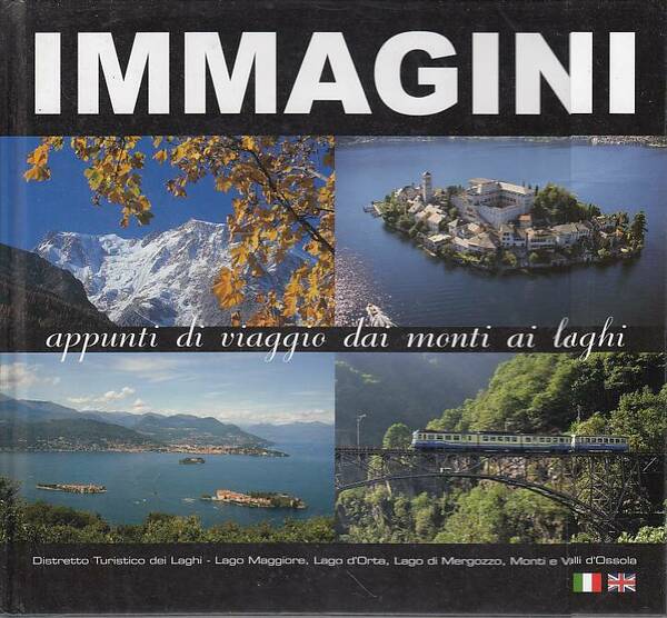 IMMAGINI. APPUNTI DI VIAGGIO DAI MONTI AI LAGHI