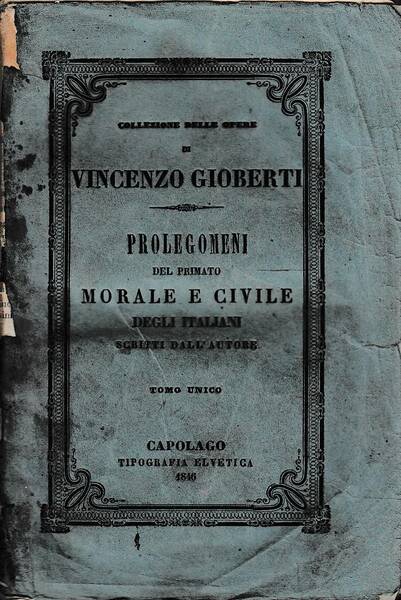 Prolegomeni sul primato morale e civile degli italiani scritti dall'autore