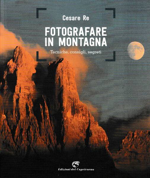 Fotografare in montagna: tecniche, consigli, segreti
