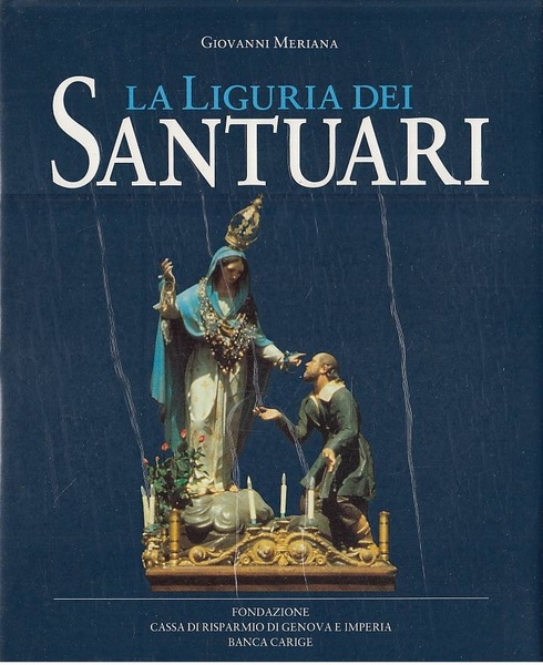 La Liguria dei santuari