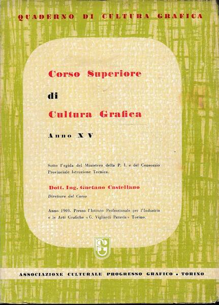 Corso superiore di CULTURA GRAFICA. Anno XV