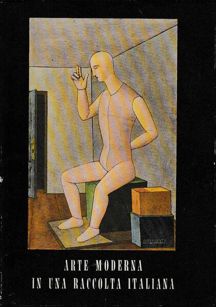 ARTE MODERNA IN UNA RACCOLTA ITALIANA