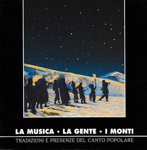 La musica, la gente, i monti. Tradizioni e presenze del …