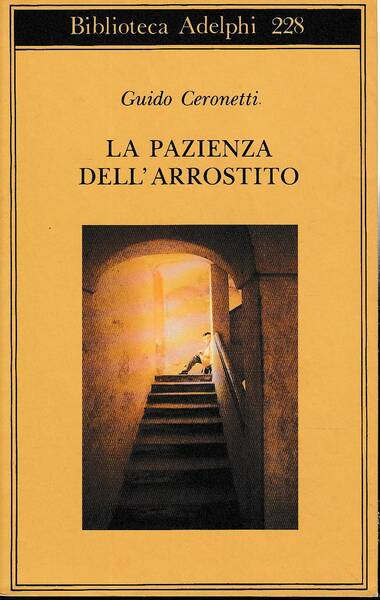 La pazienza dell'arrostito. Giornale e ricordi 1983-1987