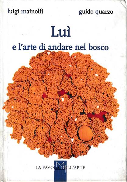 Luì e l'arte di andare nel bosco