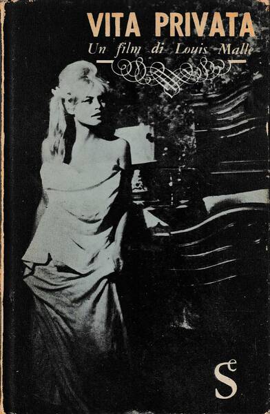 VITA PRIVATA, UN FILM DI LOUIS MALLE