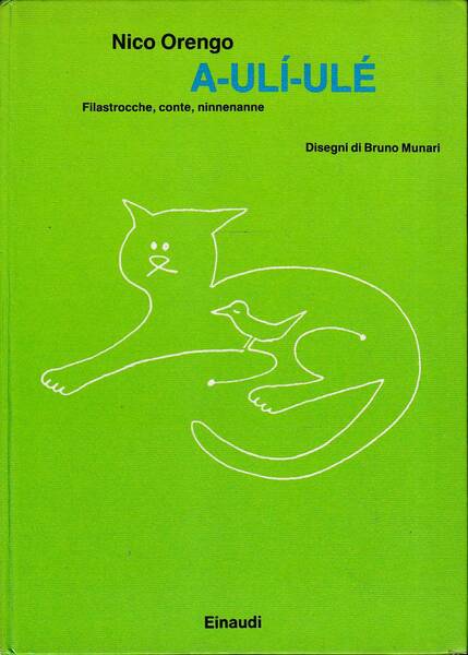 A ulì ulé. Filastrocche, conte, ninnenanne