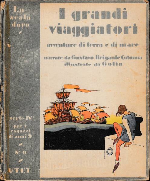 I grandi viaggiatori - Avventure di terra e di mare