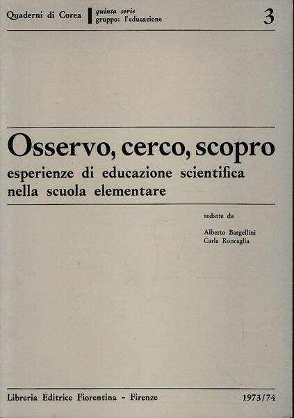 Osservo, cerco, scopro - Esperienze di educazione scientifica nella scuola …