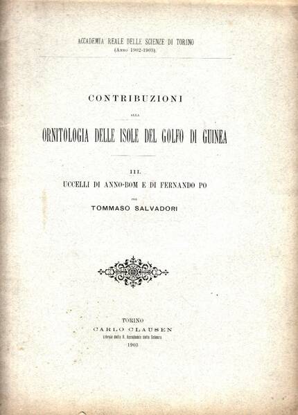 Contribuzioni all'Omitologia delle Isole del Golfo di Guinea, III. Uccelli …