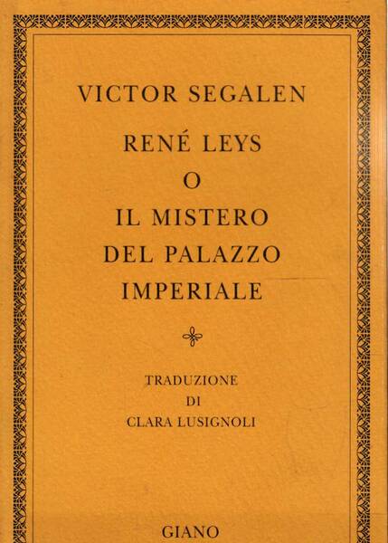 René Leys o il mistero del palazzo imperiale