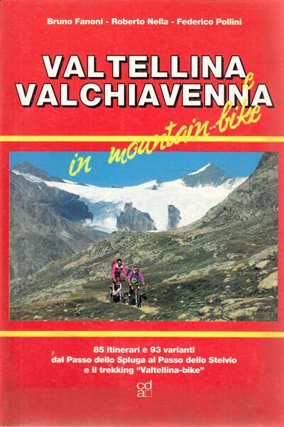 Valtellina e Valchiavenna in mountain-bike