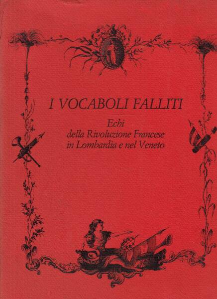 I vocaboli falliti echi della rivoluzione francese in Lombardia e …