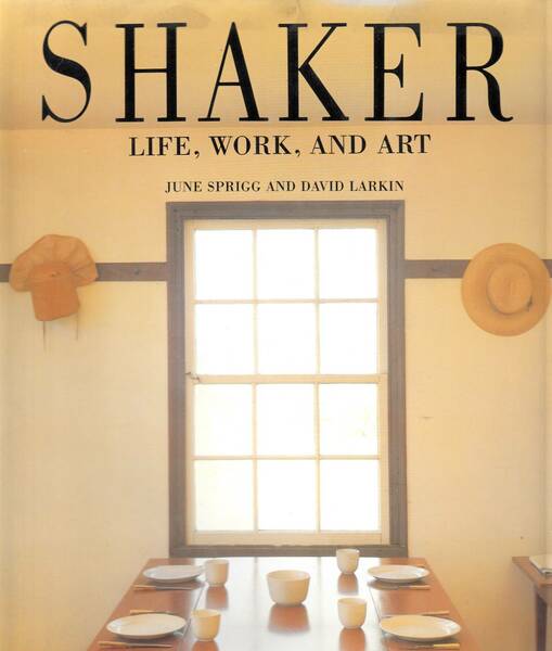 Shaker: Life, Work, and Art