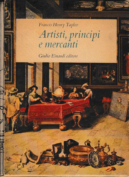 Artisti, principi e mercanti. Storia del collezionismo da Ramsete a …