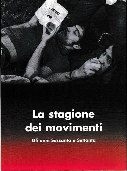 La stagione dei movimenti. Gli anni Sessanta e Settanta